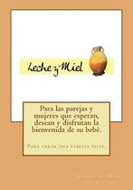 Leche Y Miel