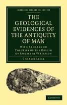 Cambridge Library Collection - Darwin, Evolution and Genetics-The Geological Evidences of the Antiquity of Man