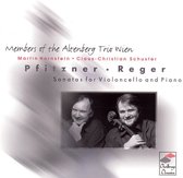 Pfitzner, Reger: Sonatas for Violoncello and Piano