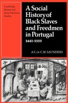 A Social History of Black Slaves and Freedmen in Portugal, 1441-1555