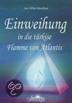 Einweihung in die türkise Flamme von Atlantis