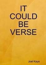 It Could Be Verse