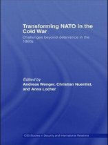 CSS Studies in Security and International Relations- Transforming NATO in the Cold War