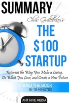 Chris Guillebeau’s The $100 Startup: Reinvent the Way You Make a Living, Do What You Love, and Create a New Future Summary