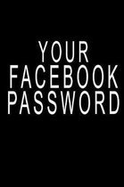 Your Facebook Password
