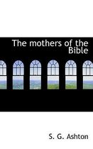 The Mothers of the Bible