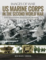 Images of War - US Marine Corps in the Second World War