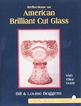 Reflections on American Brilliant Cut Glass