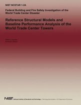 Reference Structural Models and Baseline Performance Analysis of the World Trade Center Towers
