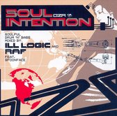 Soul Intention: Mixed by Ill Logic and Raf