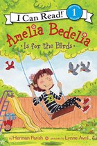 I Can Read 1 - Amelia Bedelia Is for the Birds