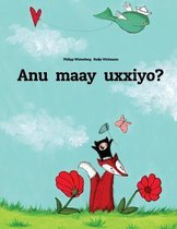 Anu Maay Uxxiyo?