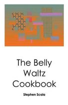 The Belly Waltz Cookbook
