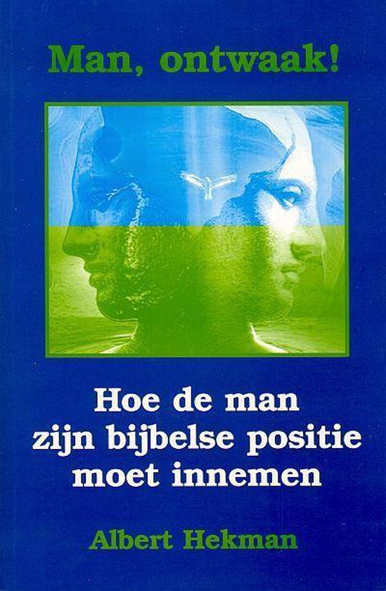Cover van het boek 'Man ontwaak !' van A. Hekman