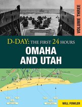 D-Day: The First 24 Hours - D-Day: Omaha and Utah