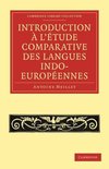 Introduction A L'Etude Comparative Des Langues Indo-Europeennes / Introduction To The Comparative Study Of The Indo-European Languages