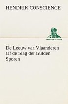De Leeuw van Vlaanderen Of de Slag der Gulden Sporen
