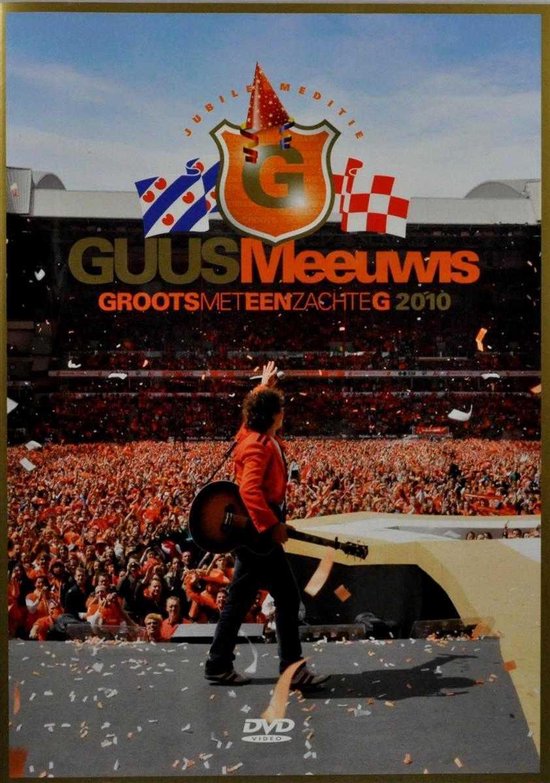 Guus Meeuwis - Groots Met Een Zachte G 2010 - Jubileumeditie
