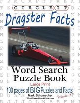 Circle It, Dragster Facts, Word Search, Puzzle Book