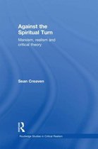 Against The Spiritual Turn