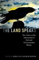 Oxford Oral History Series - The Land Speaks