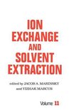 Ion Exchange and Solvent Extraction Series- Ion Exchange and Solvent Extraction