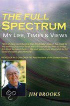 The Full Spectrum - My Life, Times and Views