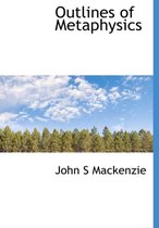 Outlines of Metaphysics