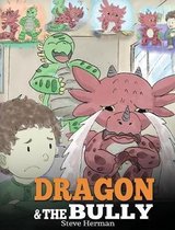 My Dragon Books- Dragon and The Bully