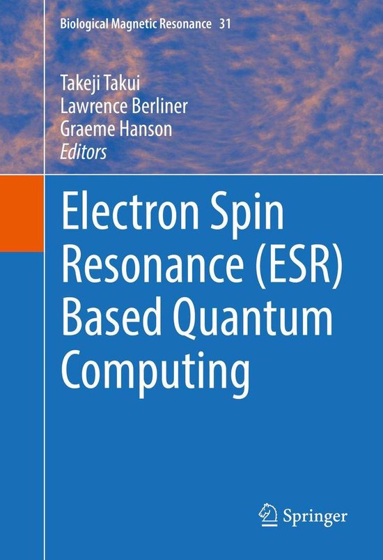 Biological Magnetic Resonance 31 - Electron Spin Resonance ( ... - cover