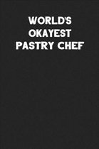 World's Okayest Pastry Chef