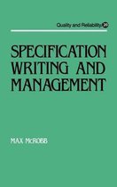 Quality and Reliability- Specification Writing and Management