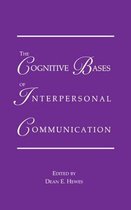 Routledge Communication Series-The Cognitive Bases of Interpersonal Communication