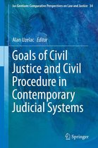 Ius Gentium: Comparative Perspectives on Law and Justice 34 - Goals of Civil Justice and Civil Procedure in Contemporary Judicial Systems