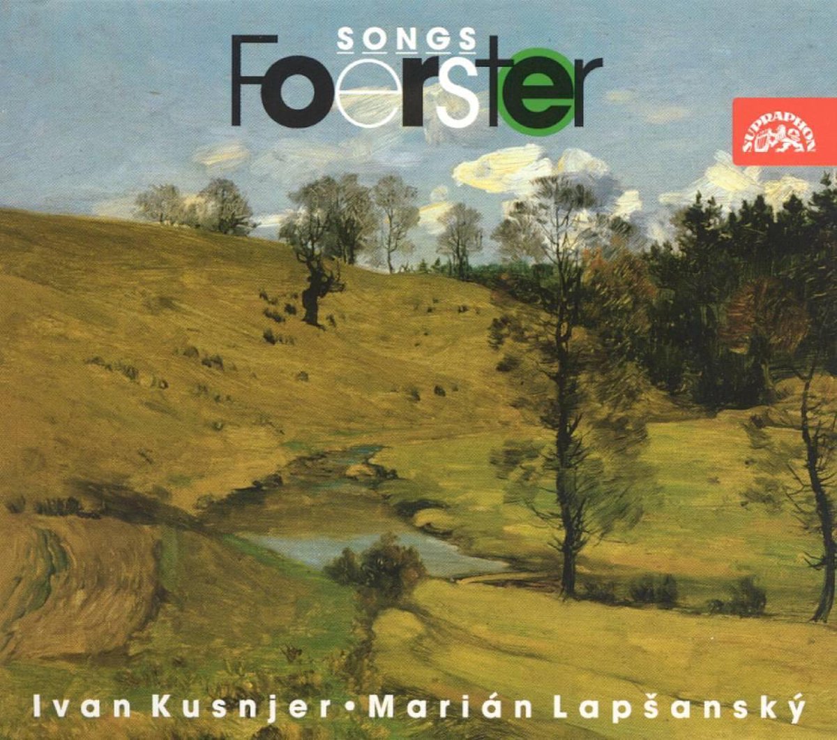 Foerster: Songs / Ivan Kusnjer, Marian Lapsansky
