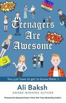 Teenagers Are Awesome