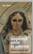 Joegoslavië achter de schermen