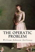 The Operatic Problem