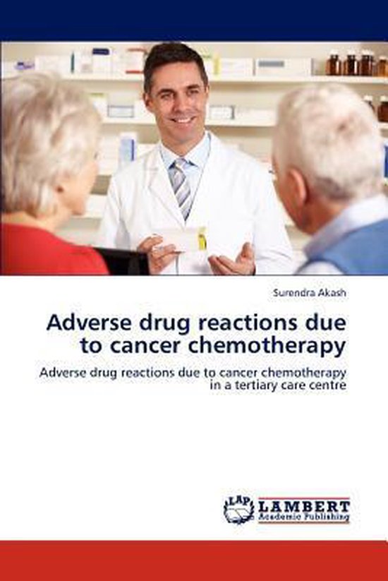 Adverse drug reactions due to cancer chemotherapy, Akash Surendra ...