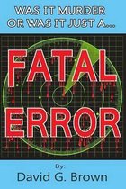 Fatal Error