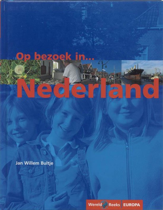 Cover van het boek 'Op bezoek in Nederland' van Jan Willem Bultje