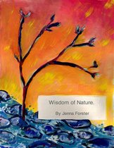 Wisdom of Nature: Leadership Lessons for All of Us