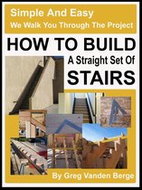 How To Build Straight Stairs