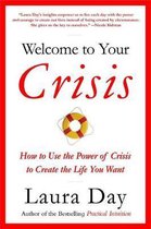 Welcome To Your Crisis