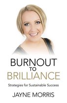 Burnout to Brilliance