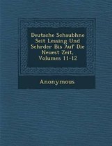 Deutsche Schaub Hne Seit Lessing Und Schr Der Bis Auf Die Neuest Zeit, Volumes 11-12