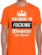 Oranje Fucking Kingsize t-shirt - Shirt voor heren - Koningsdag kleding L