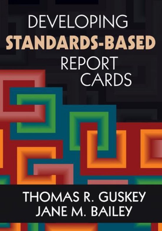 Developing StandardsBased Report Cards 9781412940870 Thomas R