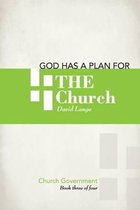 God has a plan for the church