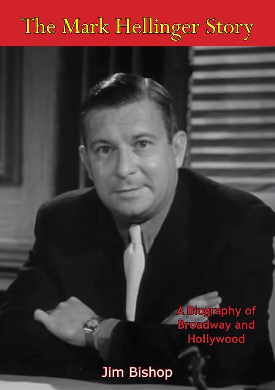 The Mark Hellinger Story (ebook), Jim 9781789125016 Boeken bol